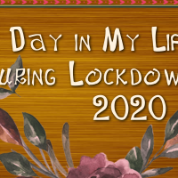 A Day in a My Life during Lockdown |2020